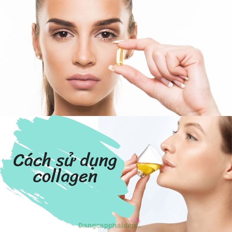 Hướng dẫn cách sử dụng collagen hiệu quả.