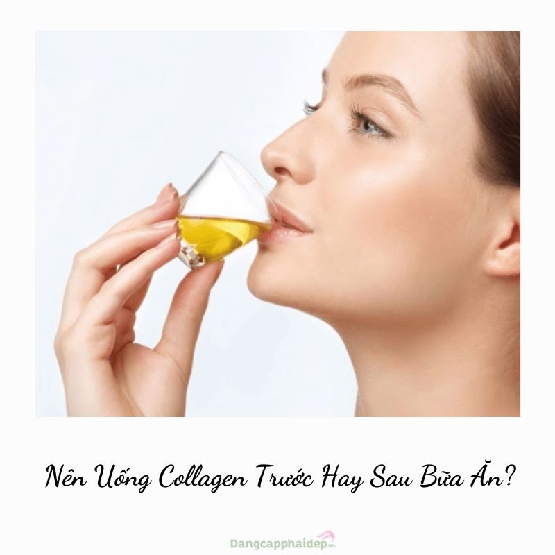 Nên uống collagen trước hay sau bữa ăn thì đạt hiệu quả tốt nhất?