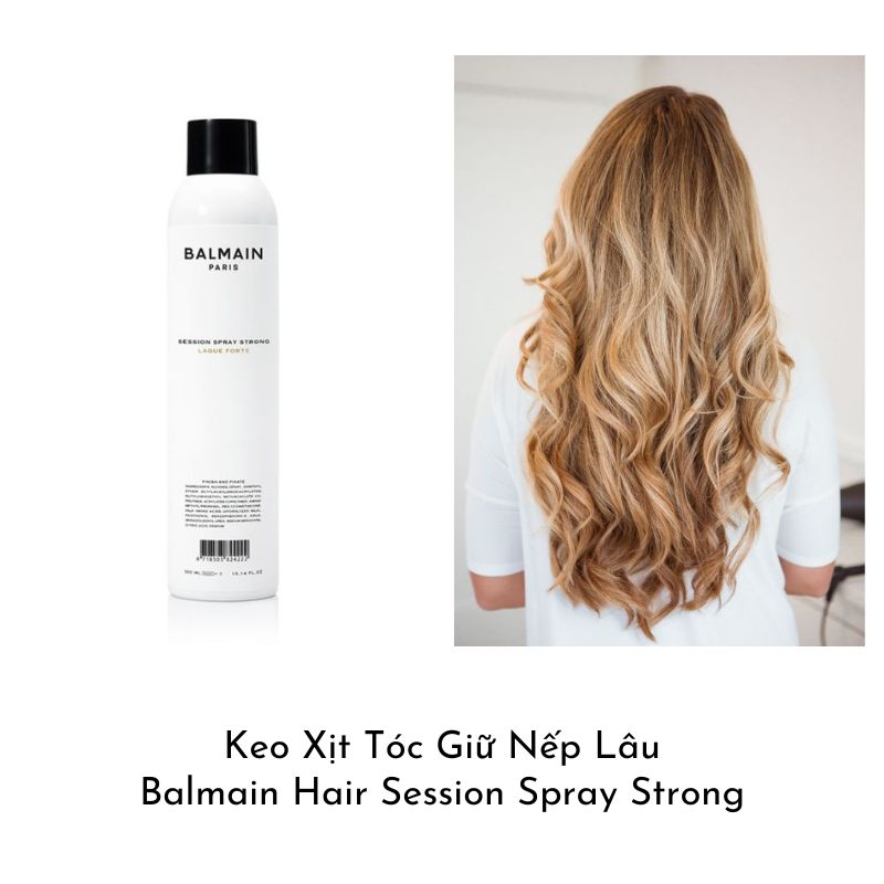 Balmain Hair Session Spray Strong giữ nếp cực lâu mà không làm khô cứng tóc. 